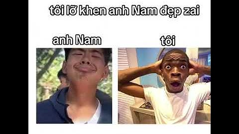 Khi tôi lỡ khen nam đẹp zai #memes #xuhuong #funny