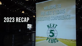 Next 5 Years 2023 Conference Recap