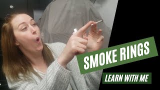 Learning to Blow Smoke Rings in a Single Smoke Sesh * Stoned Marlee *
