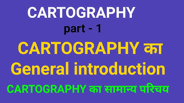Geography Practical Introduction For NET JRF , Lecturer  CARTOGRAPHY