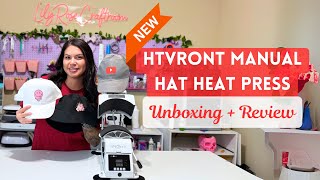 HTVRONT Manual Hat Heat Press Unboxing & Honest Review! Is It Worth It?