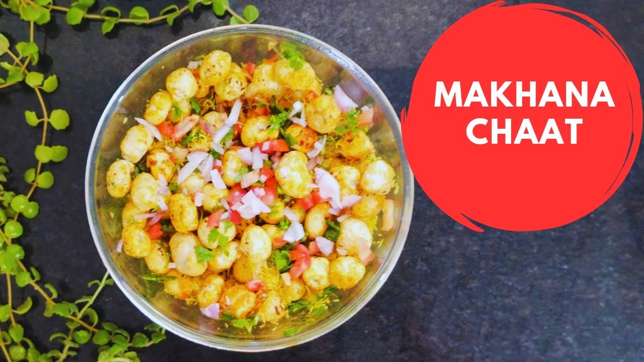 Makhana chaatHealthy chaat recipeMakhana chaat for weight lossमखाना