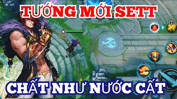 LMHT Tốc Chiến: Sett tướng mới gameplay và kỹ năng