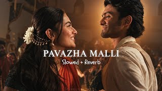 Download lagu Pavazha Malli (Slowed Reverb) | Sai Abhyankkar | Kayadu | Shruti Haasan | pankuureverbs