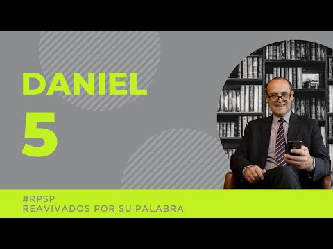 Reavivados Por Su Palabra - Daniel capítulo 5 - 13 de febrero de 2021