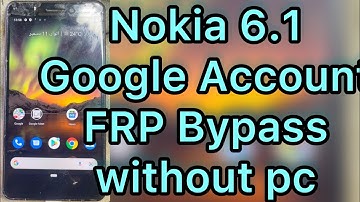 Nokia 6.1 (TA-1089/1043) FRP Bypass Android 10 Latest Update Without Pc