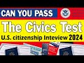 2024 Can YOU pass the CIVICS Test for the U.S. citizenship Interview (10 Questions Quiz) N-400 I
