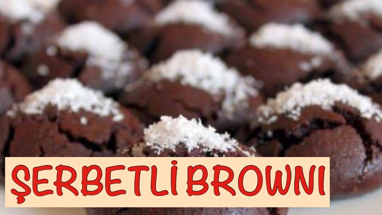 ŞERBETLİ BROWNİ KURABİYE YouTube