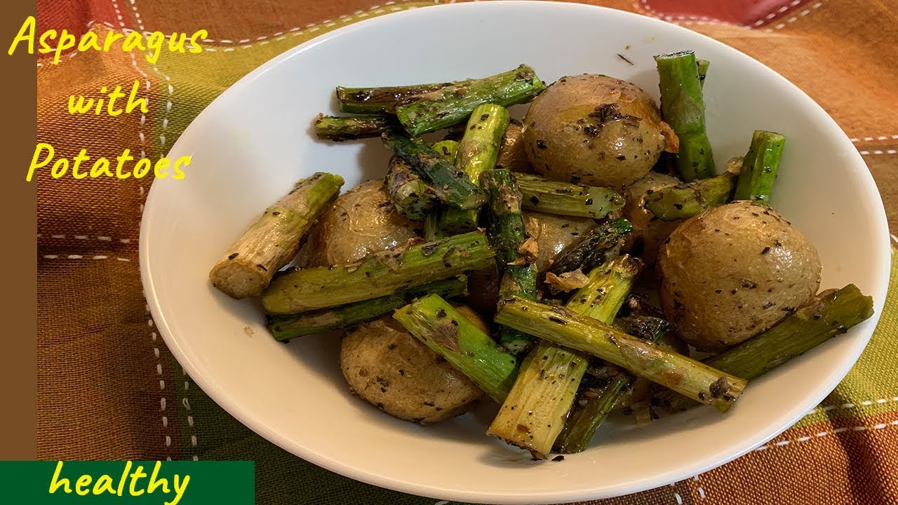 ASPARAGUS AND BABY POTATOES YouTube
