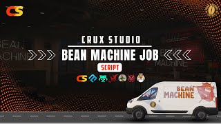 [ QBCORE / QBOX / ESX ] BEAN MACHINE JOB SCRIPT | FIVEM | TEBEX | CRUX STUDIO