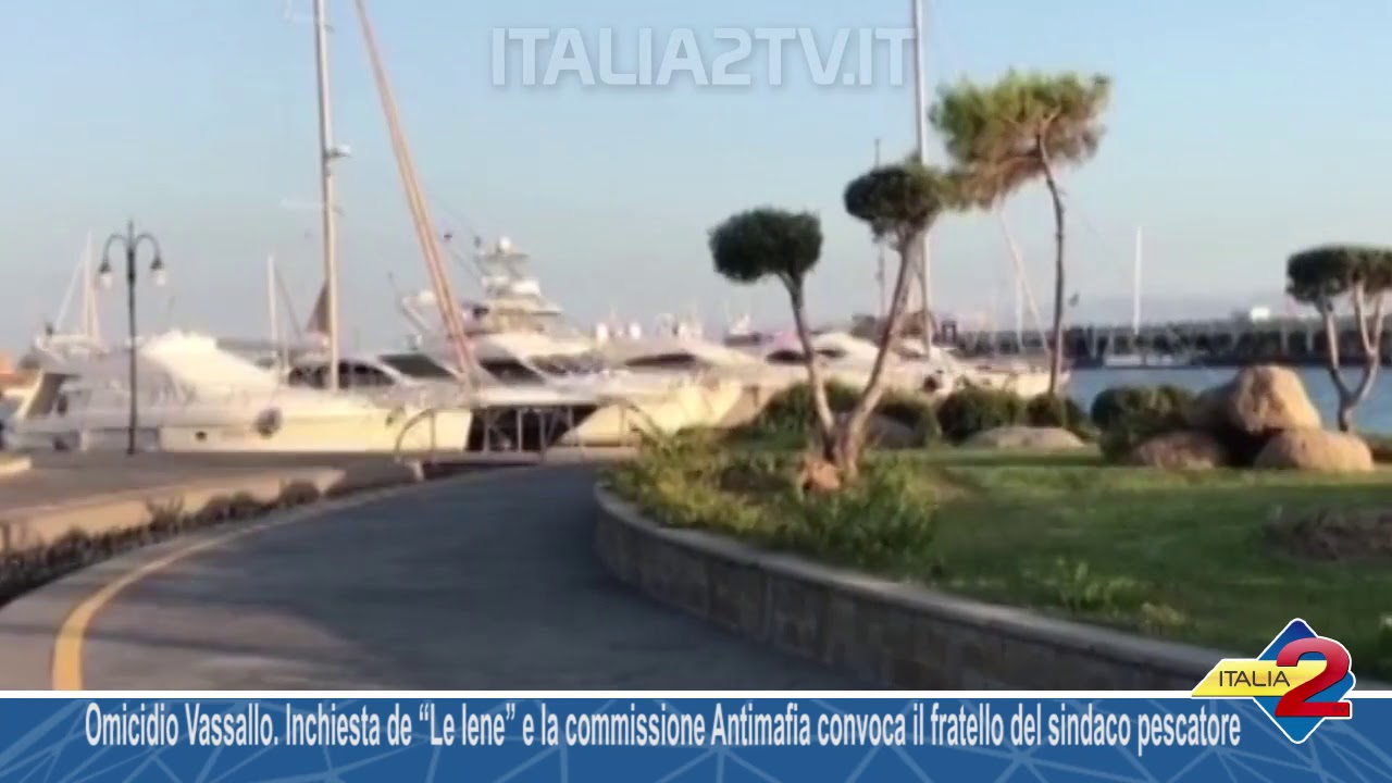 Omicidio Vassallo  Inchiesta de “Le Iene” e la commissione Antimafia convoca il fratello del sindaco