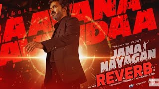 Jana Nayagan Song Slow And Reverb Version Credit tseries vijaythalapathy newsong