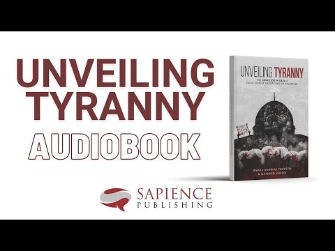 Unveiling Tyranny: The Genocide in Gaza & False Zionist Narratives on Palestine - Audiobook