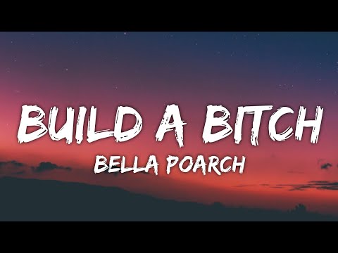 Bella Poarch - Build a B*tch (Lyrics)