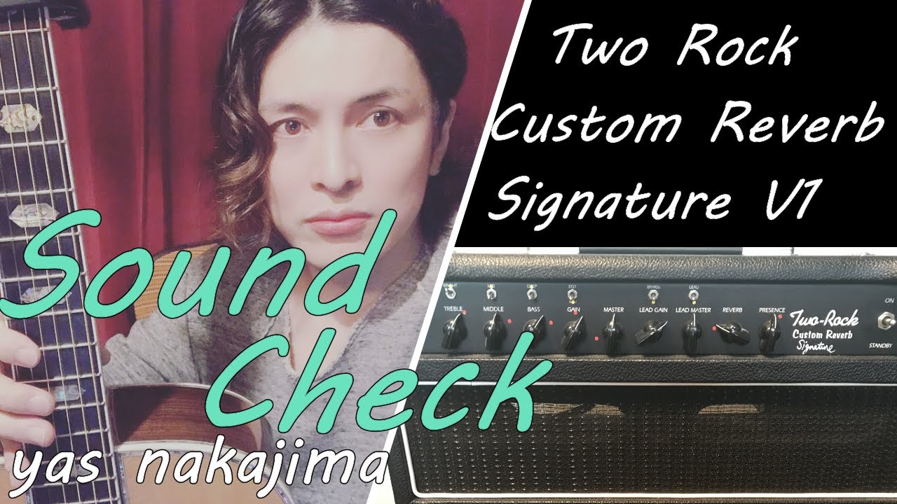 TwoRock】 Custom Reverb Signature Ver1.Sound Check!【徹底検証 