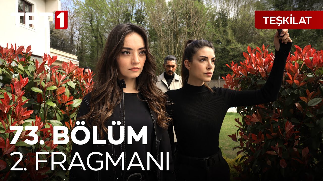 Teşkilat’ın Heyecan Dolu 73. Bölümü İçin İkinci Fragman Yayınlandı!  , fragmanı, bölüm tanıtımı İncelemesi