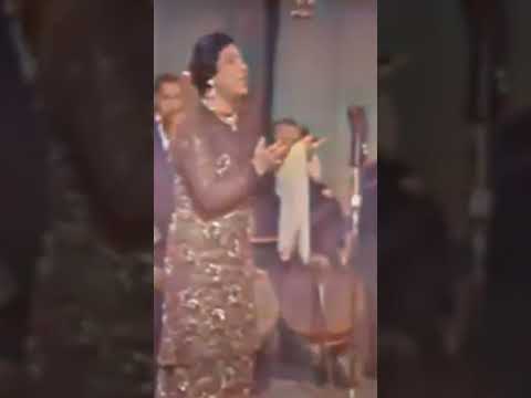 أم كلثوم أمل حياتي اول ما قابلتك واديتك قلبي يا حياه القلب