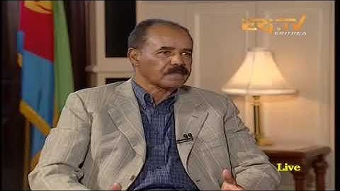 ቃለ-መሕተት ፕረሲደንት ኢሰይያስ ኣፈወርቂ 2018  President Isaias Afewerki Interview