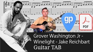 Jake Reichbart - Grover Washington Jr. - Winelight Guitar Tabs [TABS]