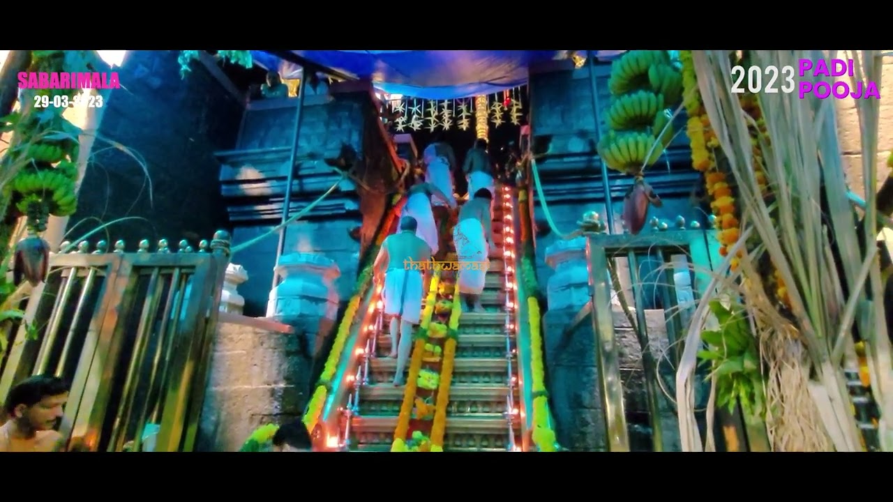 2023 SABARIMALA HOLY FESTIVAL, THIRD DAY , PADI POOJA