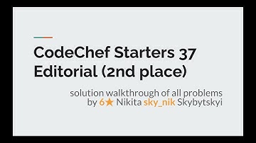 CodeChef Starters 37 Editorial (2nd place)