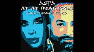 Aspa - Ay Ay (Magissa) - Tommy Karas Remix