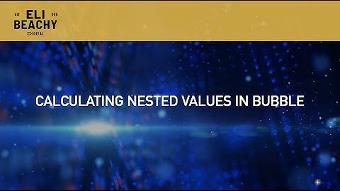 Calculating nested values in Bubble