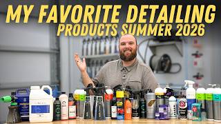My Favorite Car Detailing Products Of Summer 2026