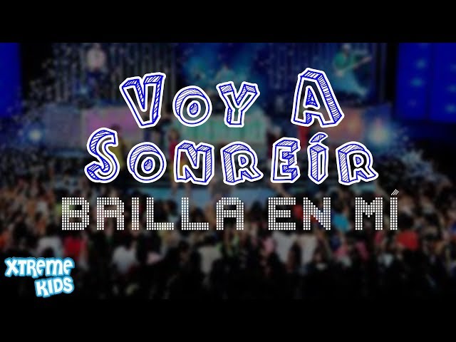 Xtreme Kids - Voy a Sonreir