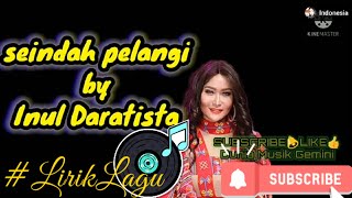 Seindah Pelangi - Inul Daratista (lirik lagu )