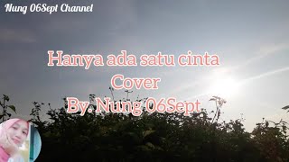 Hanya ada satu cinta - Lia Nathalia Cover By. Nung 06Sept