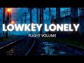 Flight Volume Lowkey Lonely With Search For Hiraeth Abstract Lyrics Flightvolume mp3