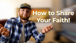 3 Practical Tips to Sharing Your Faith (#BibleinaYear - Day 118)