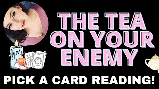 Pick a Card 🔮 🍵 🤣 WHAT IS THE TEA ON YOUR ENEMY? 🤣🍵🔮 Juicy tarot reading 💫