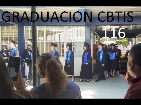 CBTIS 116 , GRADUACION 2023 . GENERACION 2020 - 2023 - YouTube