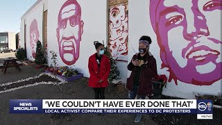 Local Activist Compare Their Experiences To DC Protests