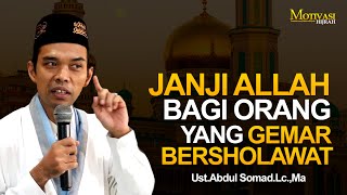 Janji Allah Bagi Orang Yang Gemar Bersholawat  Ustadz Abdul Somad Lc Ma