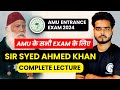 Amu class 11th entrance exam 2024  sir syed ahmed khan  indoislamic  amu all entrance exam