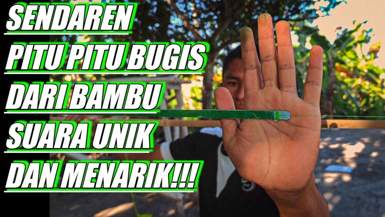 TUTORIAL MEMBUAT SENDAREN ATAU GUANGAN PITU - PITU BUGIS DARI BAMBU UNIK DAN MENARIK⁉️💯💯