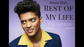 Bruno Mars - Rest Of My Life (full version BEST QUALITY) FREE DOWNLOAD