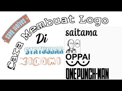 Cara Membuat Logo Saitama One Punch Man Unicode di StatusBar Xiaomi (Video Tutorial)