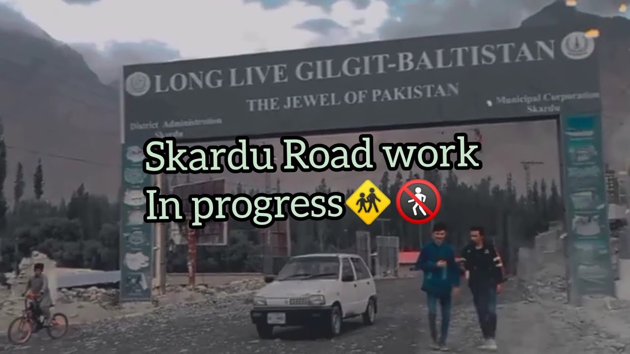 SkArdu roAd🛣️ woRk in progress 🚷|Gilgit baltistan || Gb explorer| Skardu baltistan| Apo yousef balti