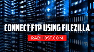 How to Connect FTP using FileZilla - Easy Steps | RabHost | Unlimited Web Hosting in Pakistan screenshot 5