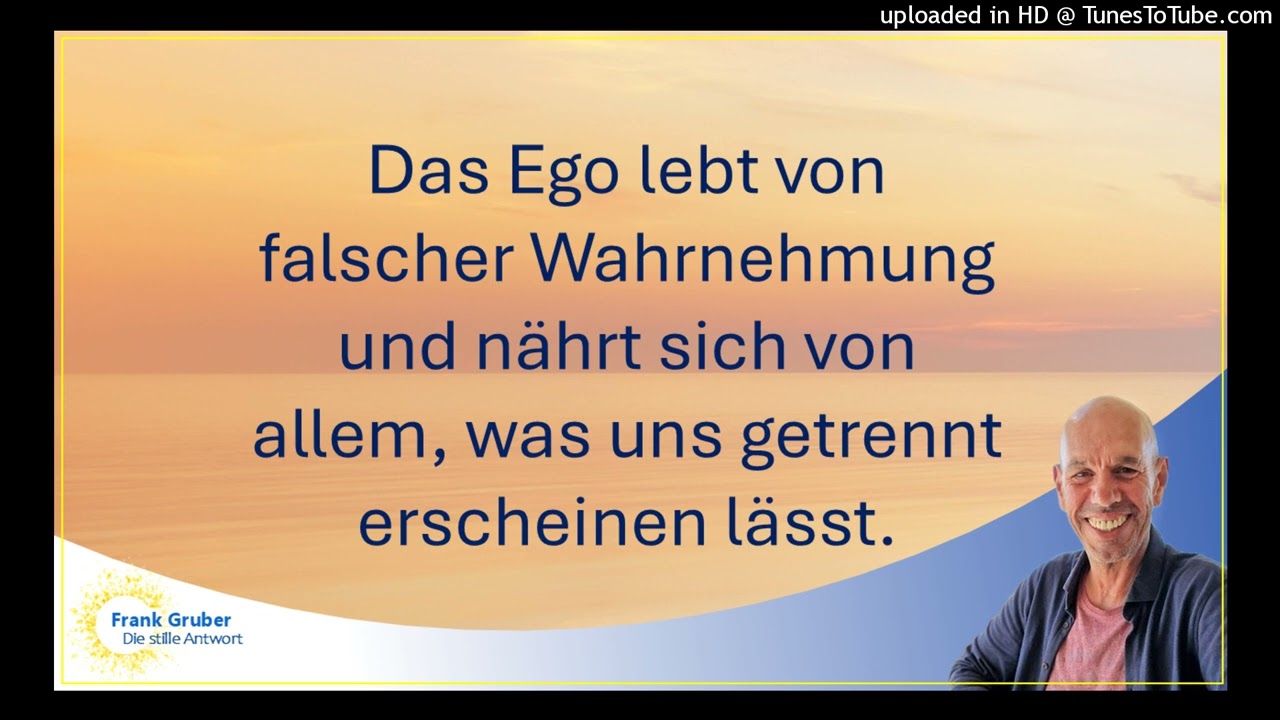 54. Ein Kurs in Wundern EKIW | Ego und falsche Wahrnehmung |