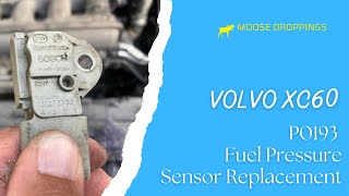 Volvo P0193 - Fuel Pressure Sensor Replacement