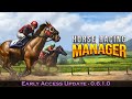 Early Access v0.6.1.0 - Horse Racing Manager