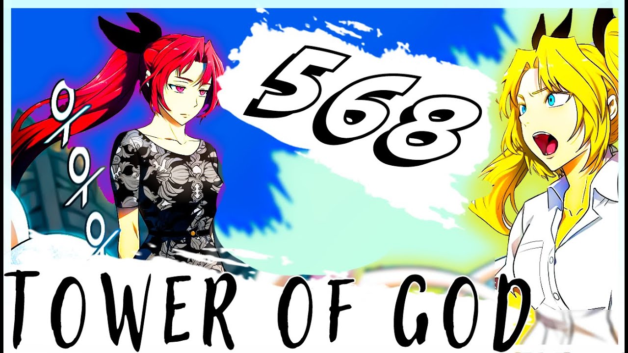 Tower Of God Chapter 568 Review: Snake Sisters | Tower of God Chapter 568 - YouTube