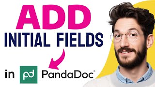 How to ADD INITIAL FIELDS in PandaDoc (Step by Step) Profile