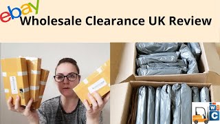 Wholesale Clearance Review Uk Buying To Sell On Ebay Reseller Sourcing From Wholesalers