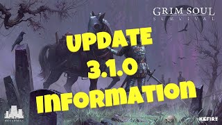 Grim Soul : Dark Fantasy Survival #339 - UPDATE 3.1.0 Information